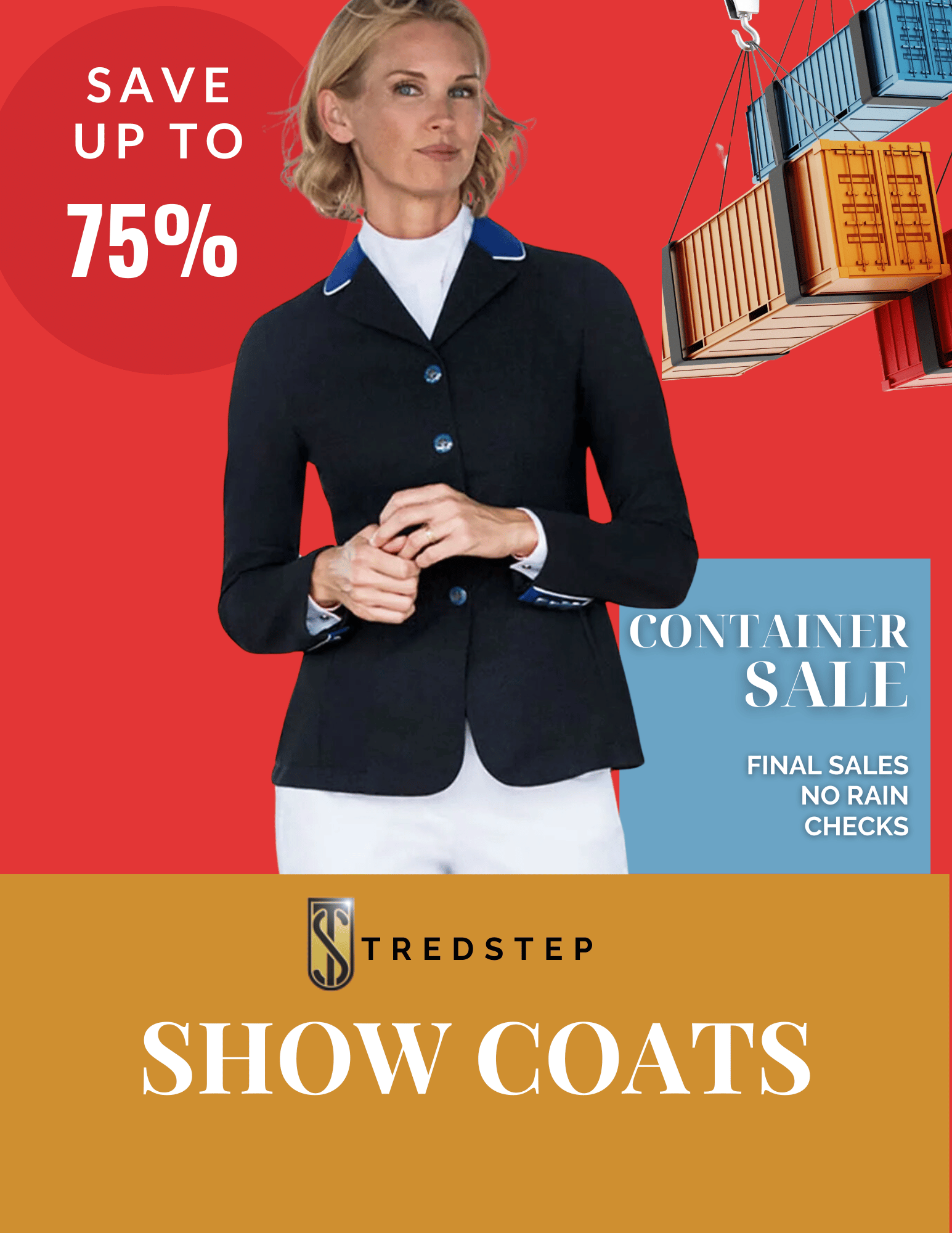 Tredstep Show Coats